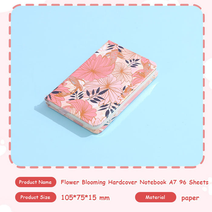 Flower Blooming Hardcover Notebook A7 96 Sheets